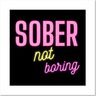 Sober not boring Posters and Art